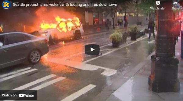 Seattle protest turns violent with looting & fires downtown; many protesters were still on downtown streets at 10 p.m. despite Mayor Jenny Durkan's 5 p.m. curfew.