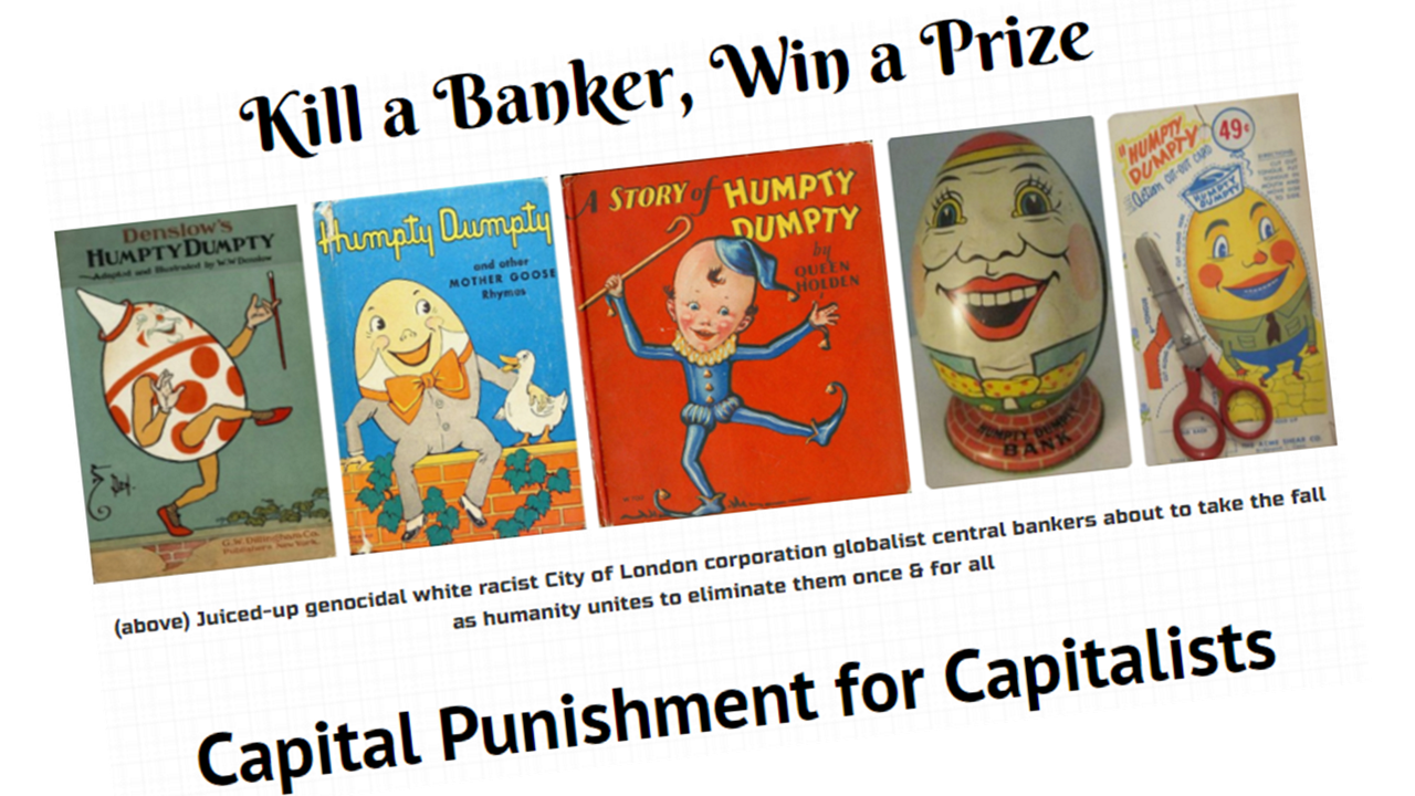 Kill a Banker, Win A Prize: Capital Punishment for Capitalists