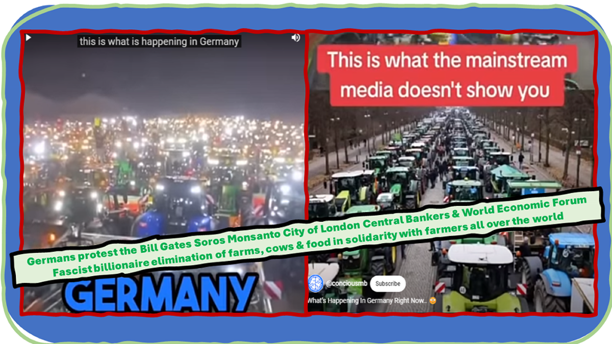 German farmers protest WEF NWO elimination of farms, cows, crops