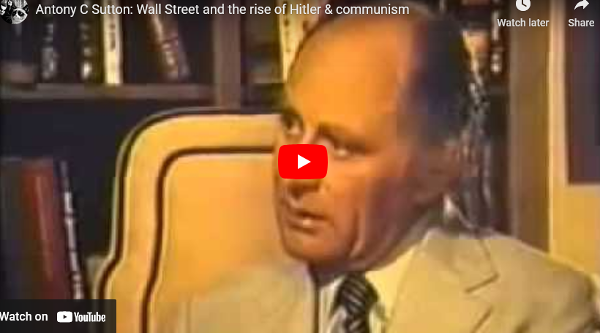 Sutton - Wall Street and Rise of Hitler & of communism
