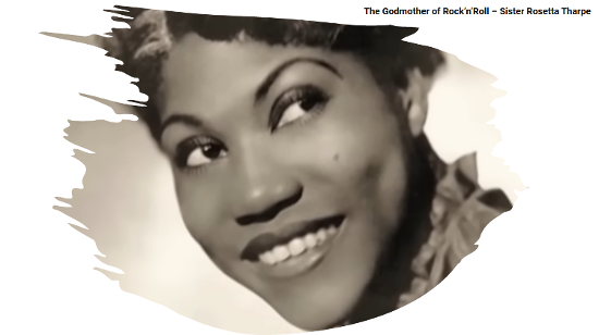 The Godmother of Rock 'n Roll